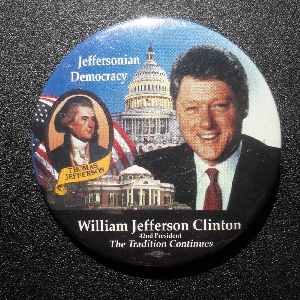 3" Vtg 1992 Bill Clinton Pinback Button Jeffersonian Democracy